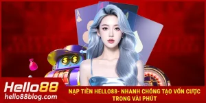 Nạp tiền Hello88