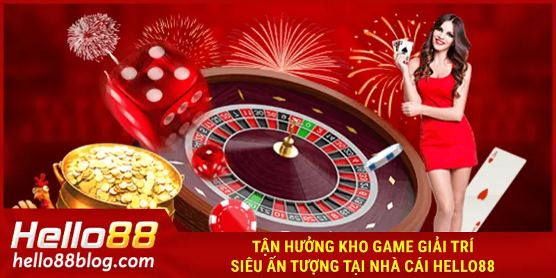 Giới thiệu HELLO88 về kho game đổi thưởng cực đỉnh