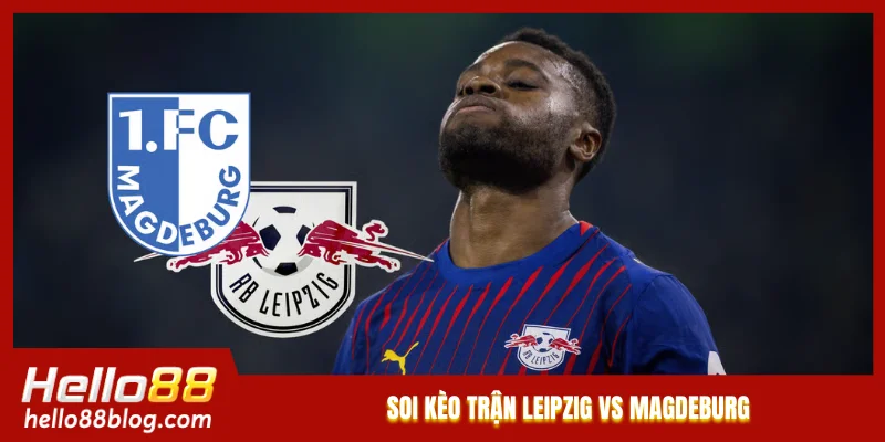 Soi kèo trận Leipzig vs Magdeburg
